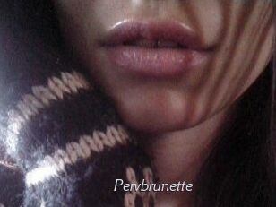 Pervbrunette
