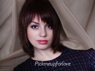Pickmeupforlove