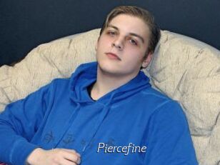 Piercefine