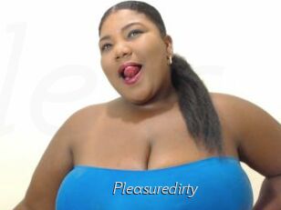 Pleasuredirty