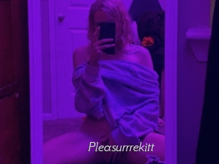 Pleasurrrekitt