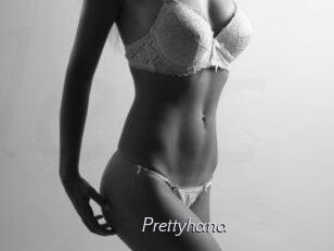 Prettyhana