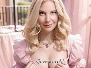 Queencucold