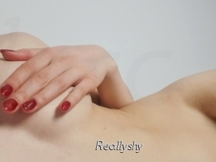 Reallyshy