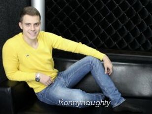 Ronnynaughty