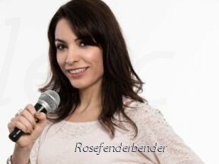 Rosefenderbender