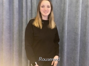 Rousereed