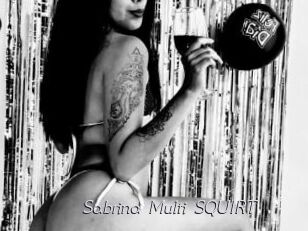 Sabrina_Multi_SQUIRT