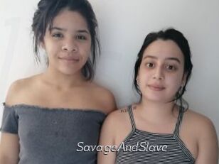 SavageAndSlave