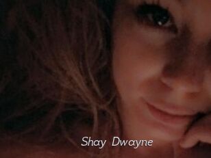 Shay_Dwayne