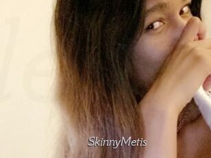 SkinnyMetis
