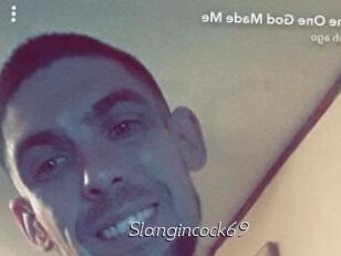 Slangincock69