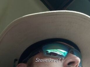 Staveslave77