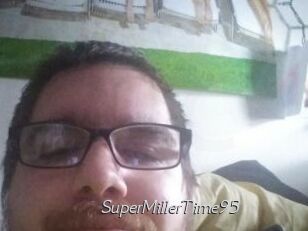 SuperMillerTime95