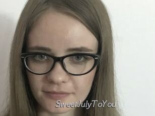 SweetJulyToYou