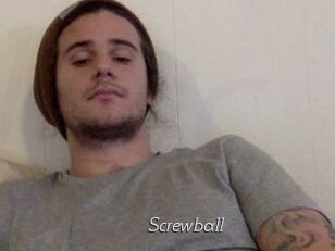 Screwball
