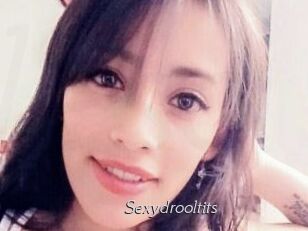 Sexydrooltits