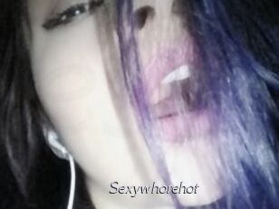Sexywhorehot