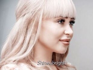 Shineubrightt