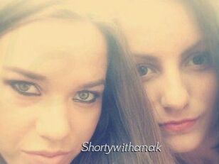 Shortywithanak