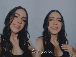 Skinnyanai