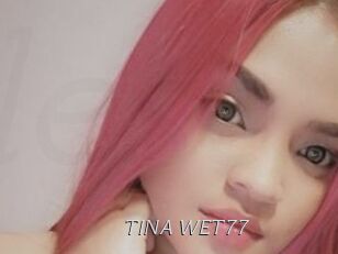 TINA_WET77