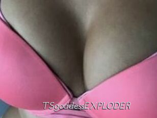 TSgoddessEXPLODER