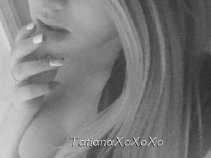 TatianaXoXoXo