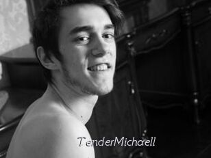 TenderMichaell