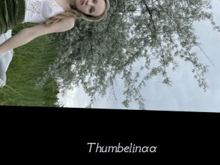 Thumbelinaa