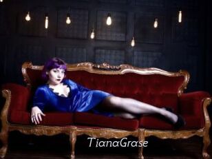 TianaGrase