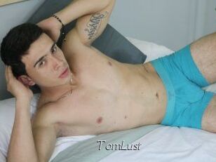 TomLust