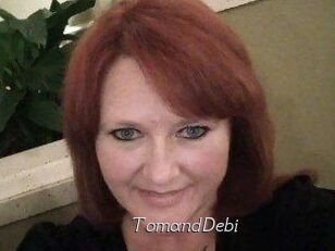 TomandDebi