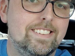 TooTall69