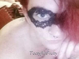TootyfknFruity