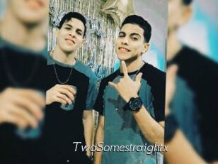 TwoSomestraightx