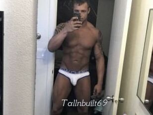 Tallnbuilt69