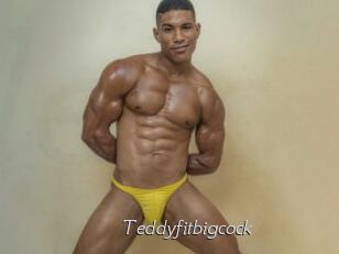 Teddyfitbigcock