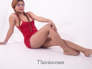 Thaniarosee