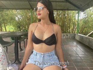 Thehottestsarah