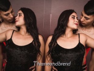 Thianeandbrend
