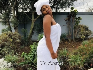 Thickbitch