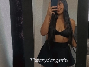 Thifanydangerthx
