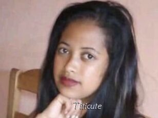 Titicute