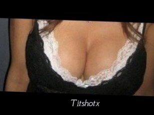 Titshotx