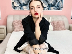 Trisharose