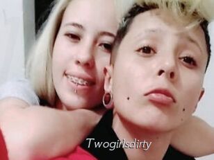 Twogirlsdirty