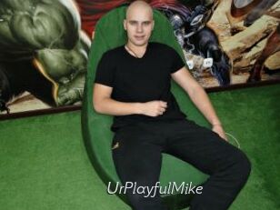 UrPlayfulMike