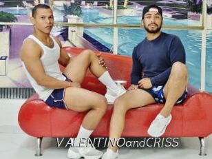 VALENTINOandCRISS