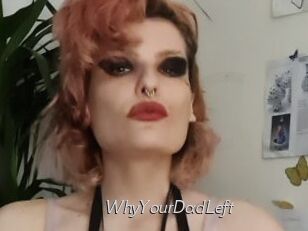 WhyYourDadLeft